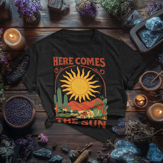 Heres Comes The Sun T-Shirt